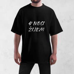 ReFLEX – V NOCI ŽIJEM | Oversize tričko s reflexnou potlačou