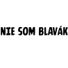 Nálepka "Nie som blavák"